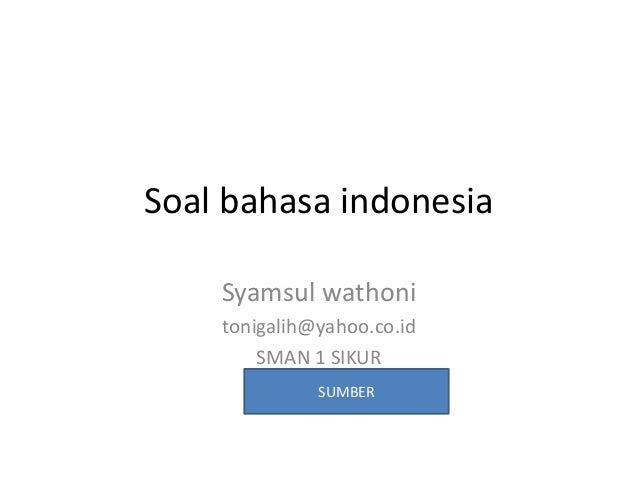 Soal Bahasa Indonesia 12
