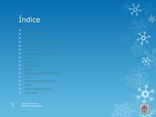 Índice
 Linux
 Características do Linux
 (Cont.)
 Imagem 1: sobre o núcleo do Linux
 Linux Kernel
 Linux Kernel
 Programas livres, pelo servidor
 Vantagens
 (Cont.)
 Desvantagens
 (Cont.)
 Código aberto e programas livres
 (Cont.)
 Versões do Linux, são várias:
 (Cont.)
 Vídeo a explicar o Linux
 Bibliografia
Alexandra Nunes
Sistemas Operativos2
 