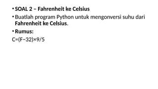 Soal konversi suhu dalam bahasa pemrograman kelas x.pptx