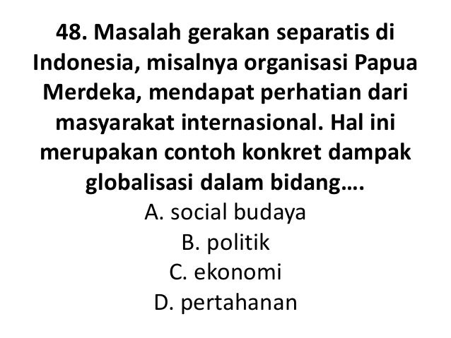 Contoh Globalisasi Politik Di Indonesia - Tea Newer