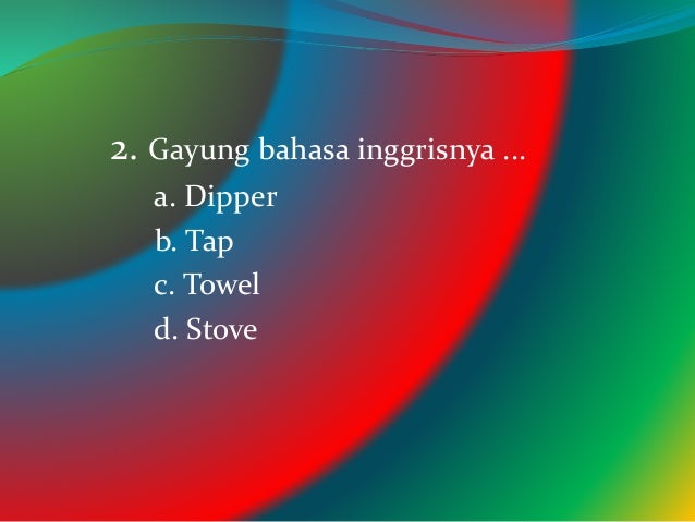 Soal latihan mulok bahasa inggris Soal latihan mulok bahasa inggris