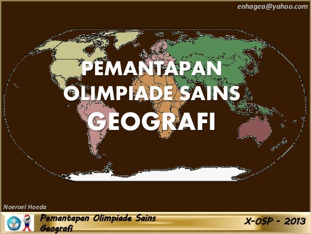 Soal Seleksi Osn Bidang Geografi Tingkat Provinsi Tahun 2013 Noeroel
