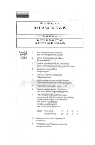 BAHASA INGGRIS
SABTU, 19 MARET 2016
60 MENIT (08:45 S/D 09:45)
 