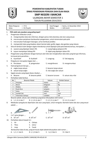 Ulangan Akhir Semester/SMPN 1 BANCAR/ IPA-KELAS VII 1 
PEMERINTAH KABUPATEN TUBAN DINAS PENDIDIKAN PEMUDA DAN OLAH RAGA SM...