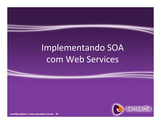 Soa Next Steps/Passos de Adoção SOA