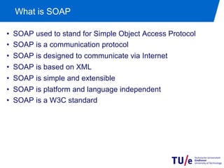 What is SOAP

•    SOAP used to stand for Simple Object Access Protocol
•    SOAP is a communication protocol
•    SOAP is designed to communicate via Internet
•    SOAP is based on XML
•    SOAP is simple and extensible
•    SOAP is platform and language independent
•    SOAP is a W3C standard
 