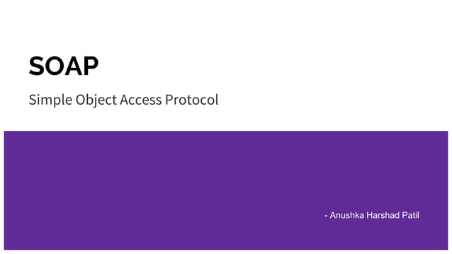 SOAP - Simple Object Access Protocol | PPT