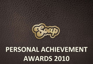 PERSONAL ACHIEVEMENT AWARDS 2010 