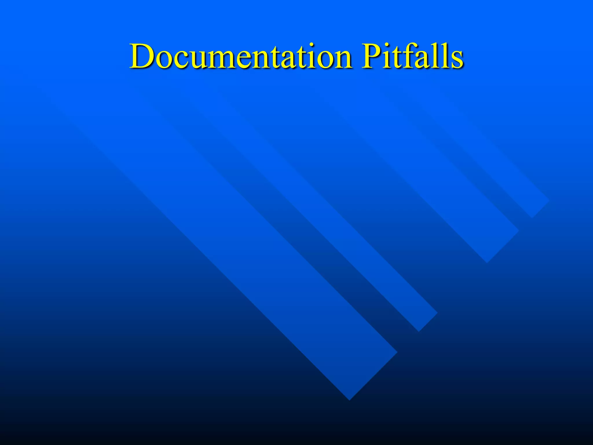 Documentation Pitfalls
 