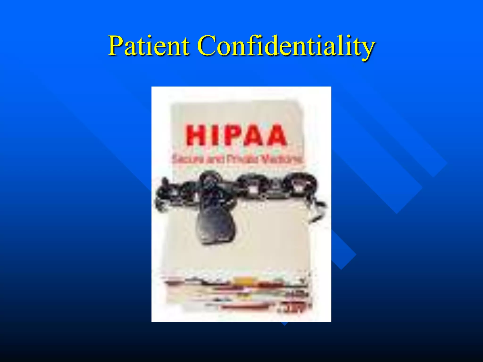 Patient Confidentiality
 