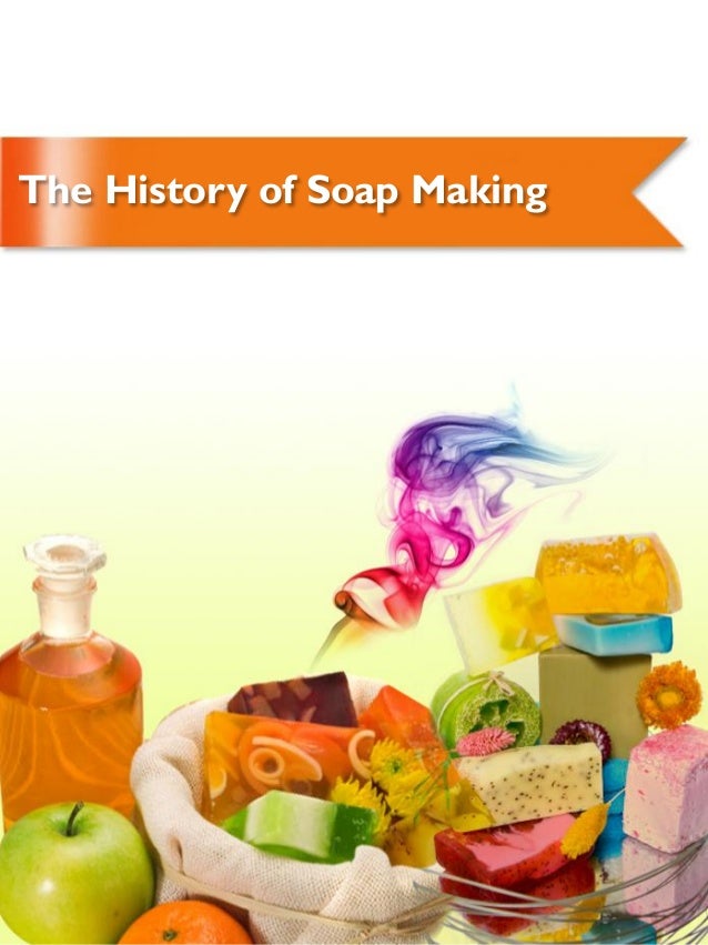 Soap making history