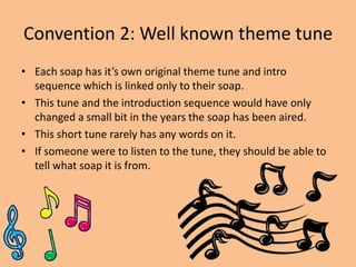 Soap opera conventions | PPTX