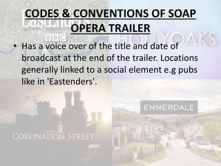 Soap opera trailer conventions
