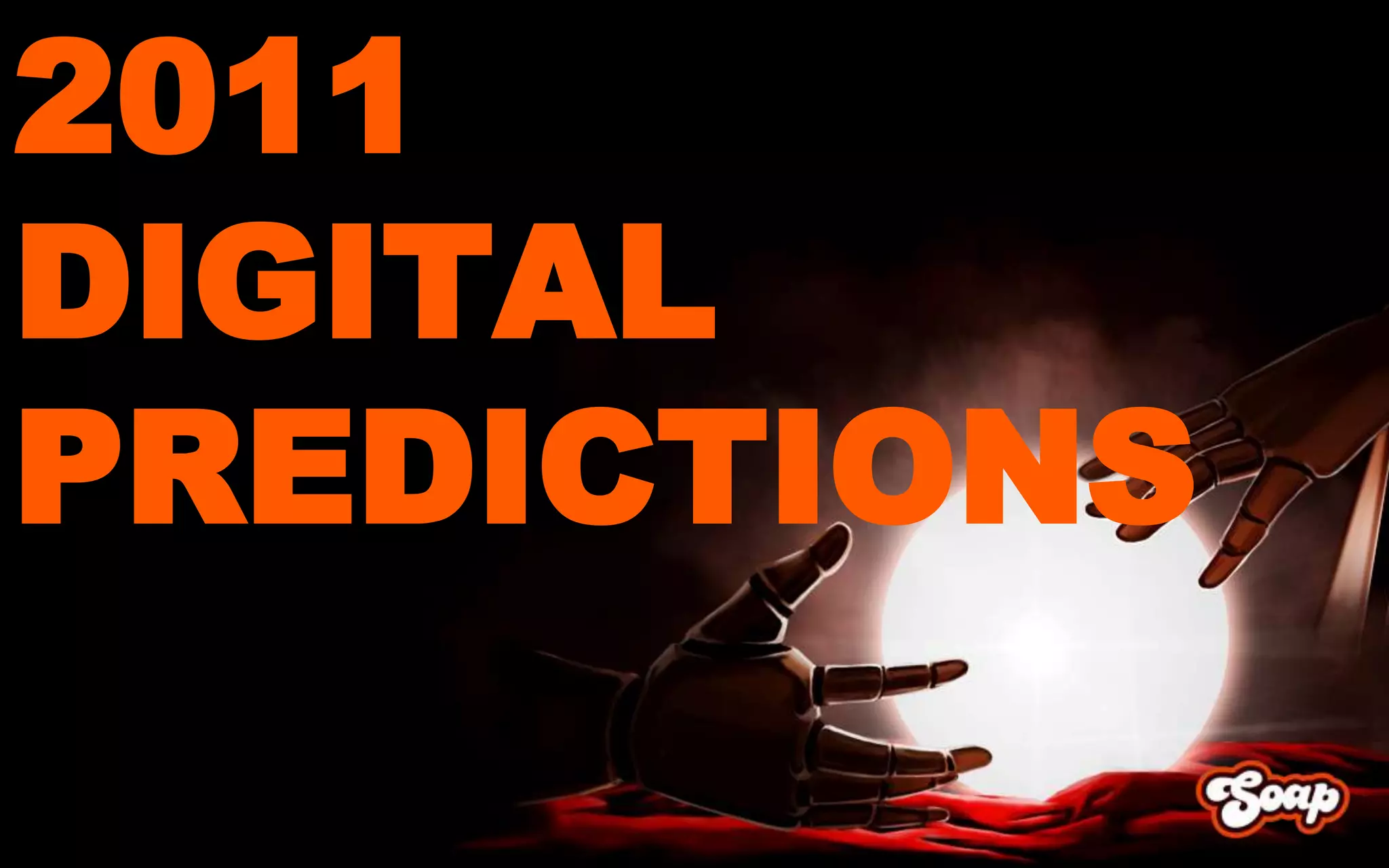 2011DIGITAL PREDICTIONS