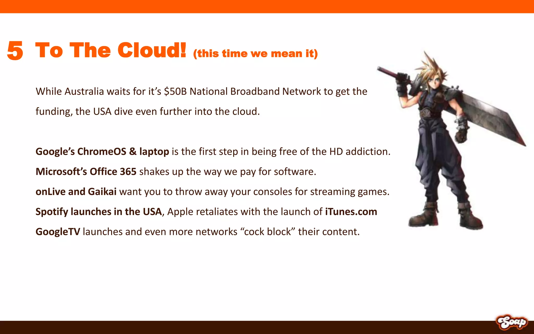 Facebook buys SkypeThen develops its own product and reneges on the deal at last minute