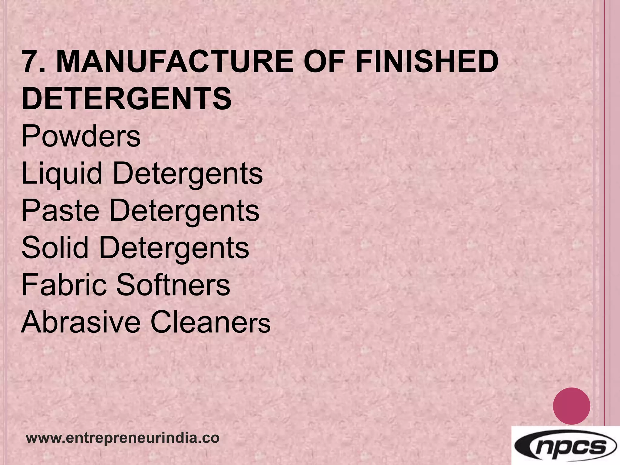 Manufacturing and Packaging Process of Soaps, Detergents & Acid Slurry