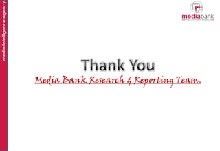 media intelligence agency

Media Bank Research & Reporting Team.

 