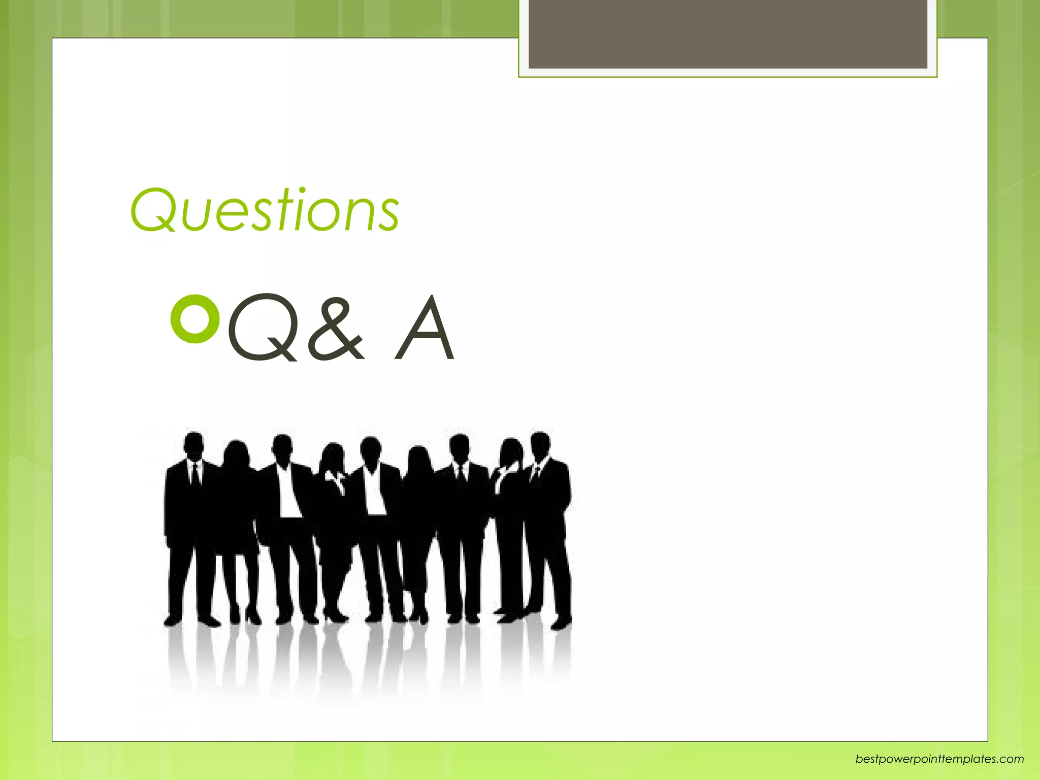 bestpowerpointtemplates.com
Questions
Q& A
 