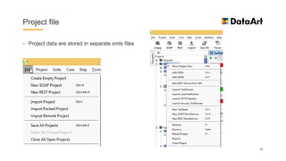Project file
• Project data are stored in separate xmls files
16
 