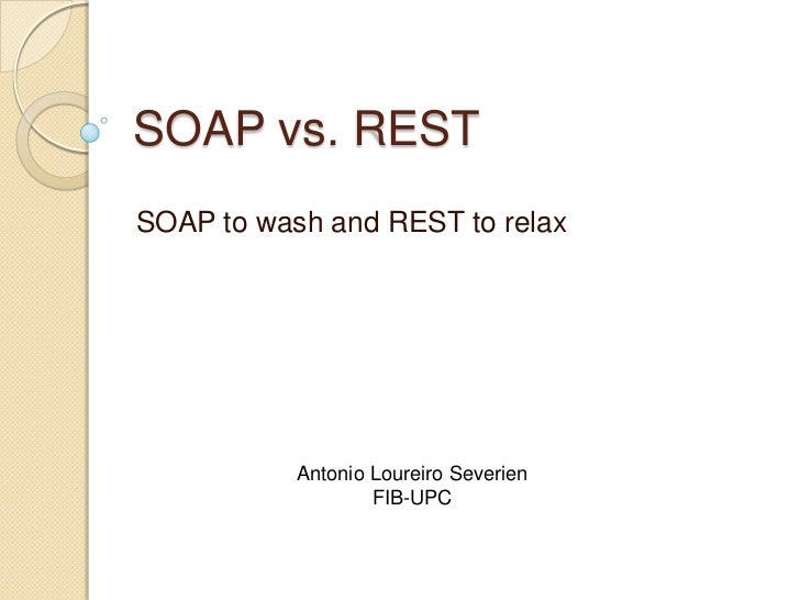 comparison soap vs rest