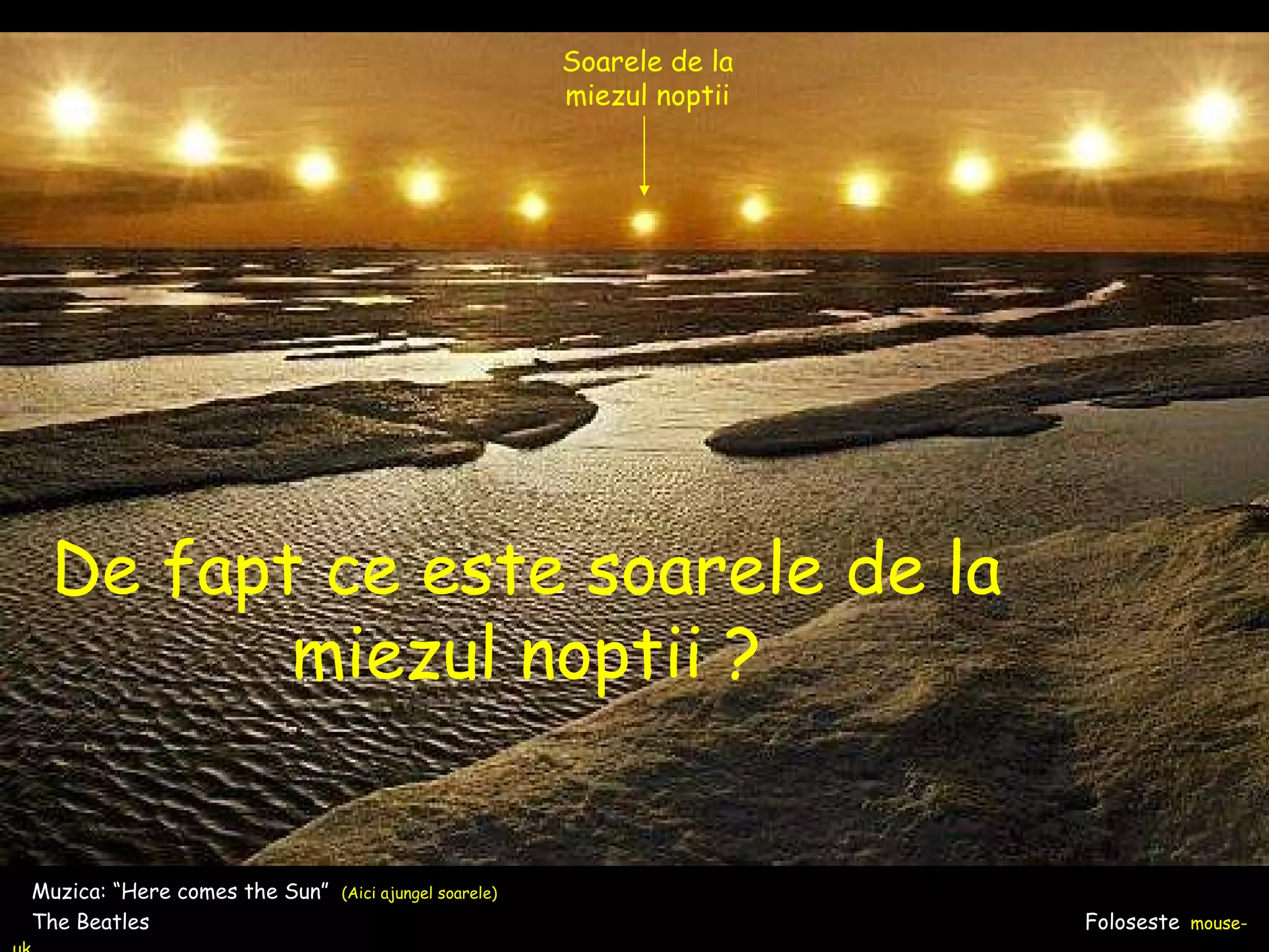 Soarele de la miezul noptii | PPS
