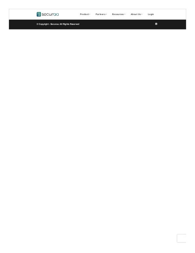 responding to security
incidents.

© Copyright - Securaa. All Rights Reserved
Product  Partners  Resources  About Us  Login
 