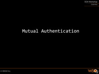 Mutual Authentication
 