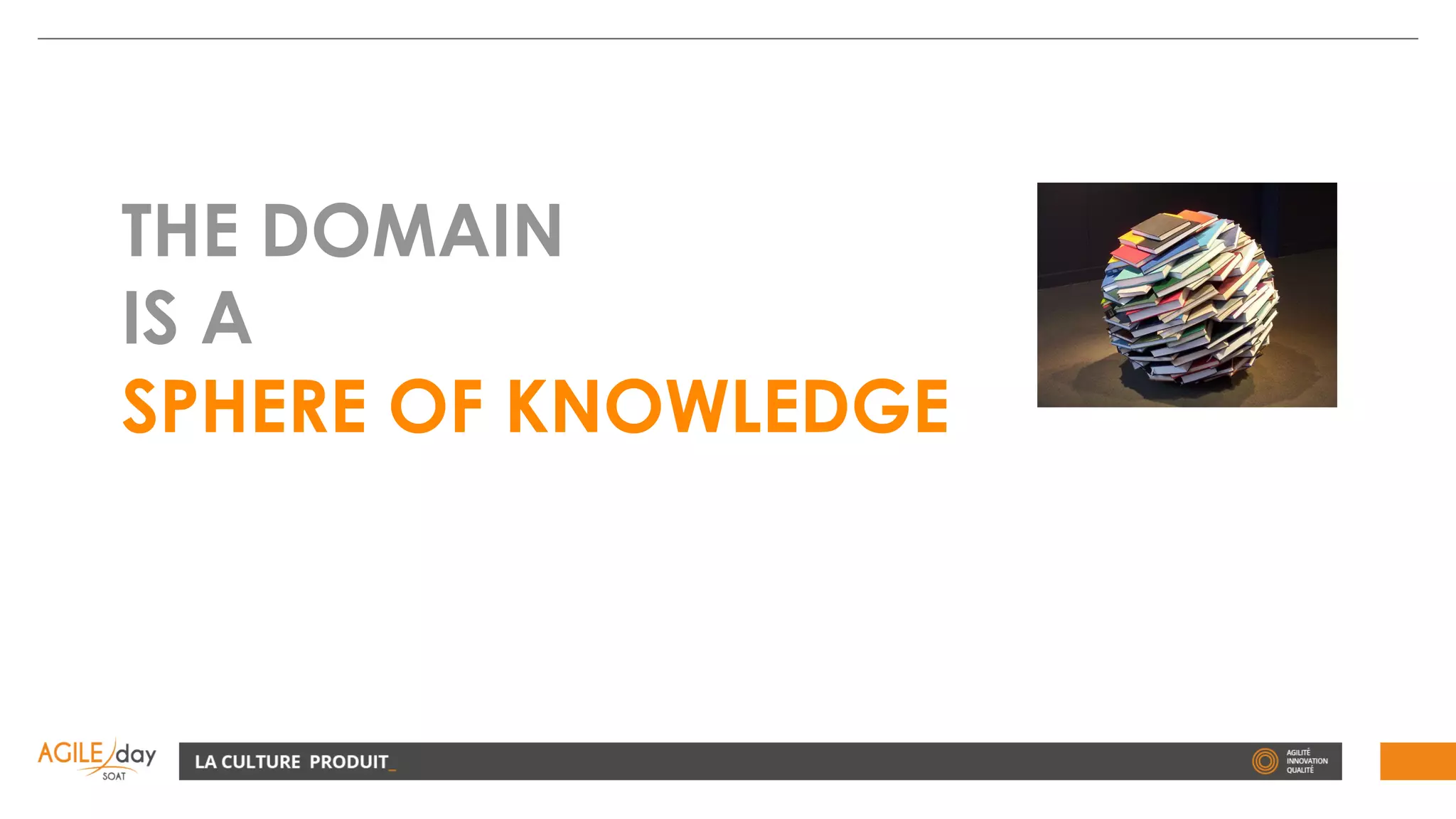 THE DOMAIN
IS A
SPHERE OF KNOWLEDGE
 