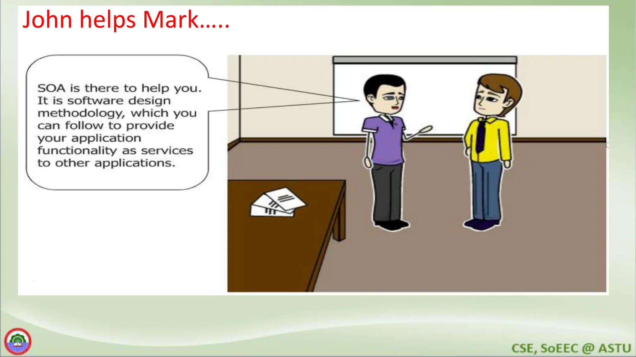 John helps Mark….. 