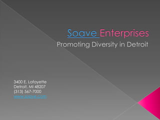 3400 E. Lafayette
Detroit, MI 48207
(313) 567-7000
www.soave.com
 