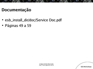 SOA Workshop - JBoss ESB v1.1