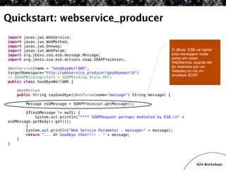 SOA Workshop - JBoss ESB v1.1