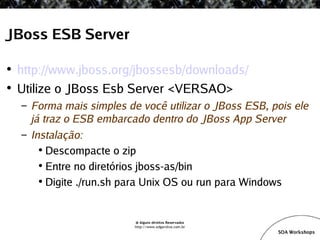 SOA Workshop - JBoss ESB v1.1