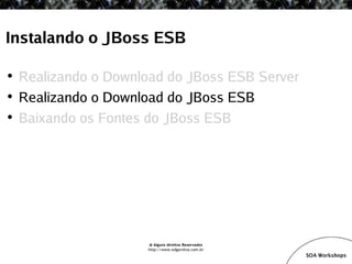 SOA Workshop - JBoss ESB v1.1