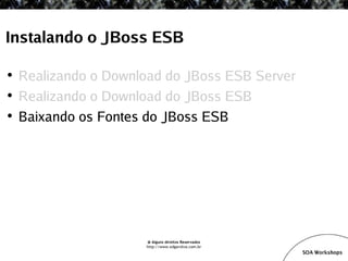 SOA Workshop - JBoss ESB v1.1