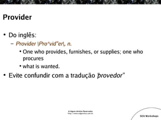 SOA Workshop - JBoss ESB v1.1