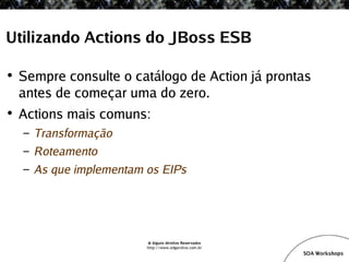 SOA Workshop - JBoss ESB v1.1