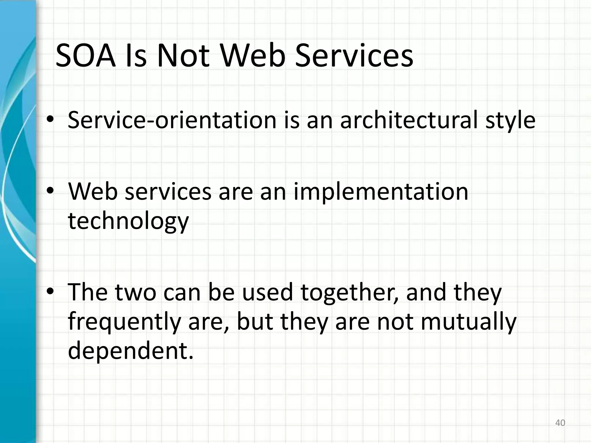 WSDLUsed to define Web Services and describe how to access themDescribes location of the service, the function calls37