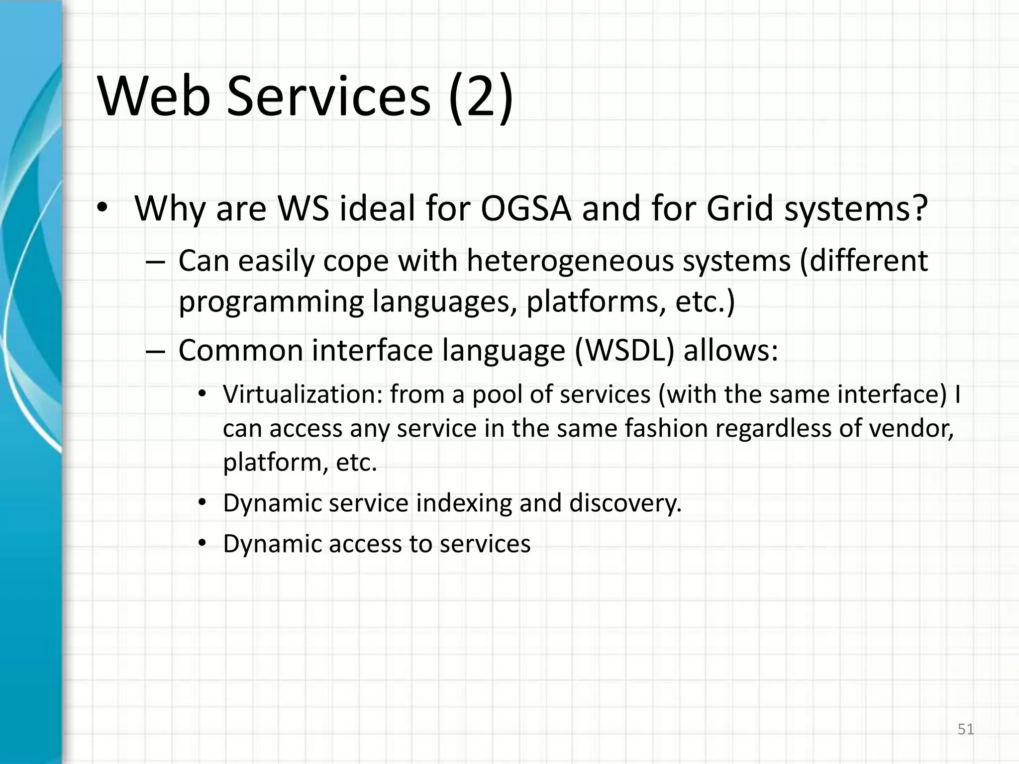 Architecture: well-defined set of basic interfaces…