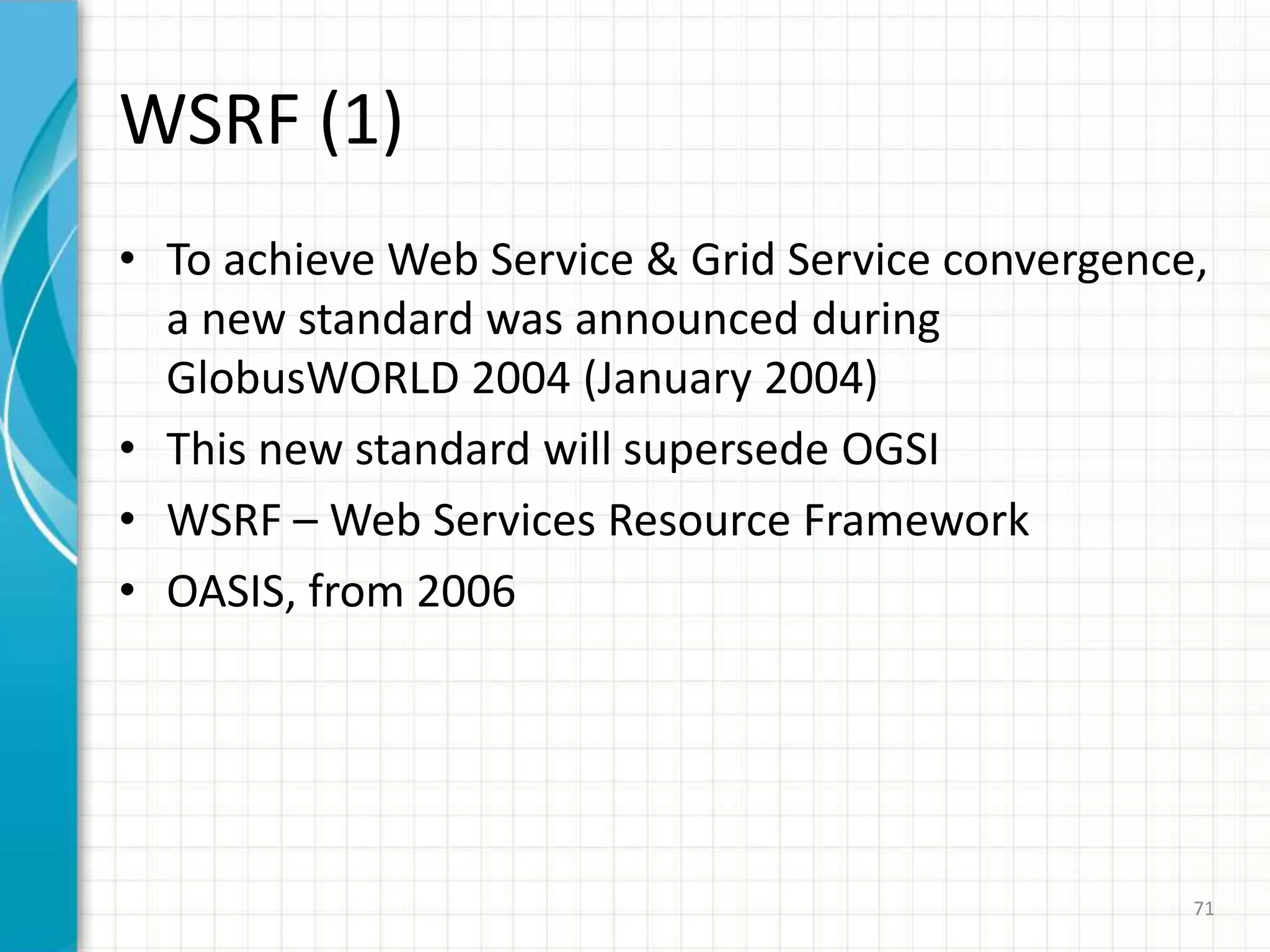 OGSA, OGSI, and GT3(1)64
