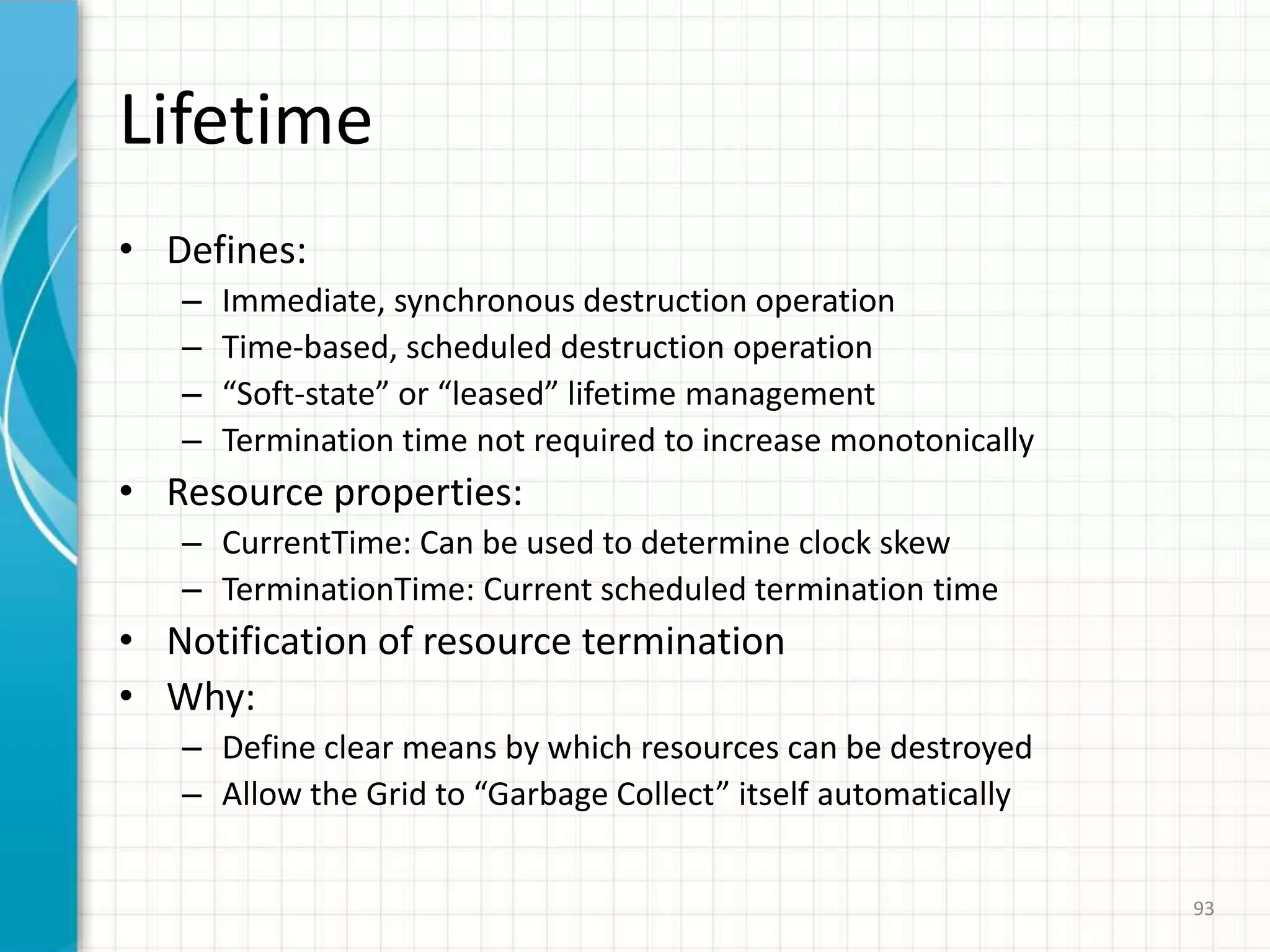 Example of stateful Web services77Note:There are three resources, and the service interface is instructed to use Resource C