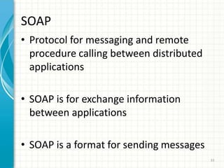 Key specifications used by Web servicesXML: eXtensibleMarkup LanguageSOAP: Simple Object Access Protocol WSDL : Web Services Description LanguageUDDI: Universal Description Discovery and Integration30
