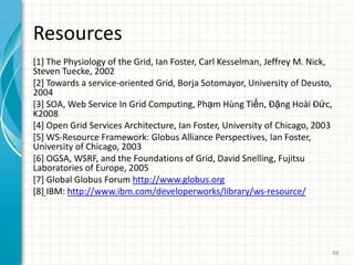 Grid applications will NOT require special Web services infrastructure