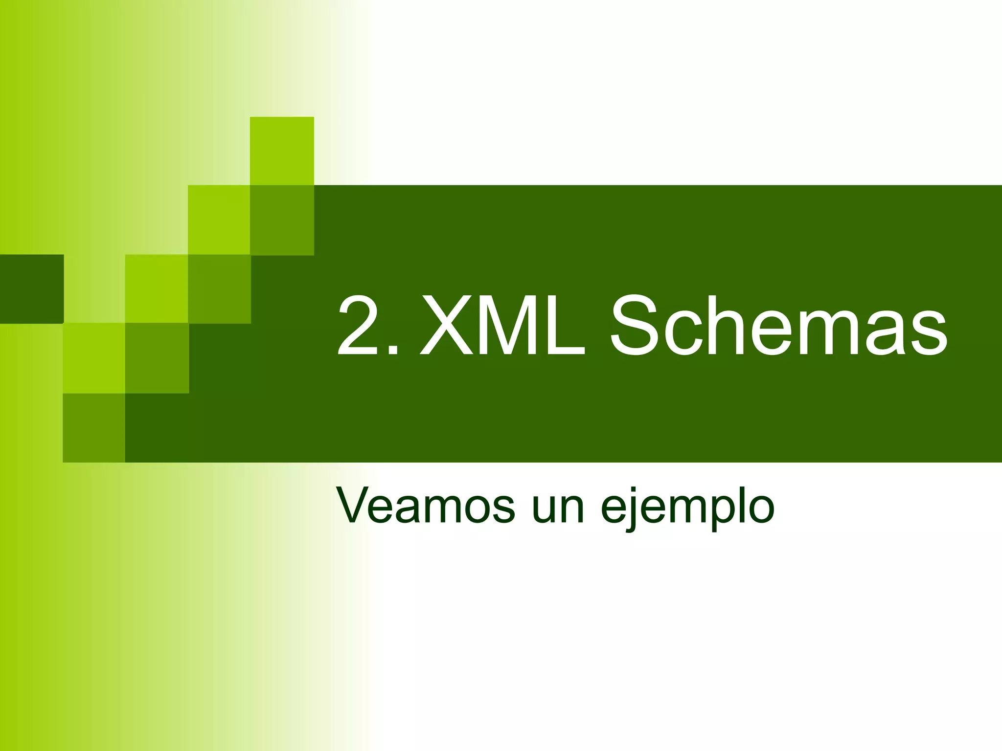2. XML Schemas

             Veamos un ejemplo



Junio 2011       SOA y Web Services   173
 