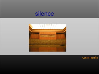 silence community