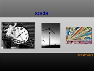 social investments