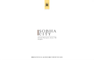 Chintels Metropolis, Sector-108
Gurgaon
C I T Y
RERA REGISTRATION NO.: 86 OF 2017 AND 115 OF 2017 FROM HRERA
 