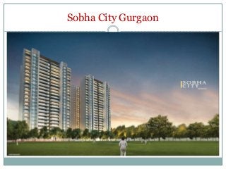 Sobha City Gurgaon
 