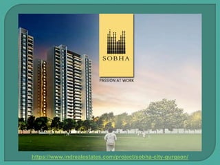 https://www.indrealestates.com/project/sobha-city-gurgaon/
 