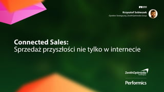 Connected sales: Sprzedaż przyszłości nie tylko w internecie.